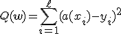Q(\mathbf{w}) = \sum_{i=1}^{\ell}(a(x_i)-y_i)^2